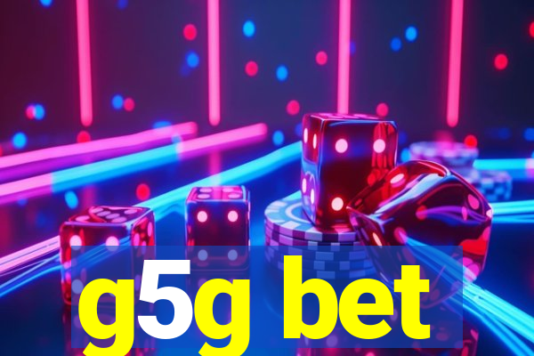 g5g bet